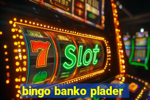 bingo banko plader