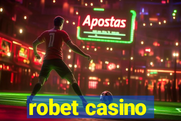 robet casino