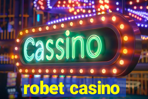 robet casino