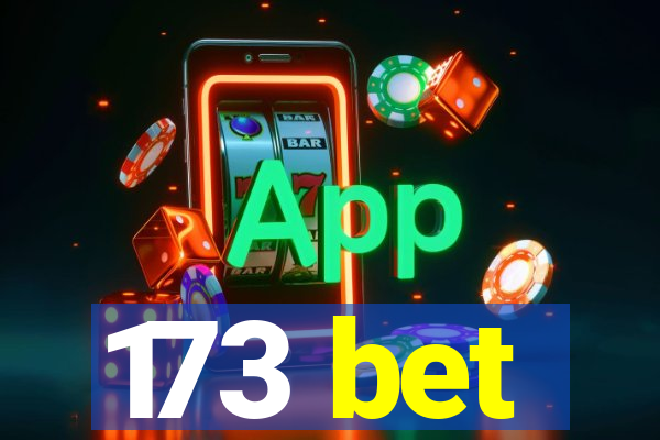 173 bet