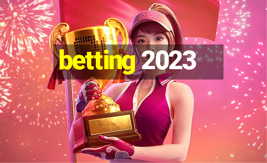 betting 2023