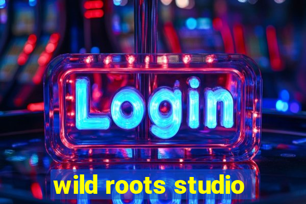 wild roots studio