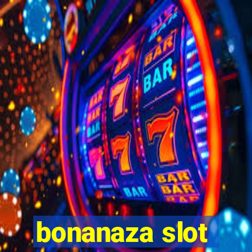 bonanaza slot