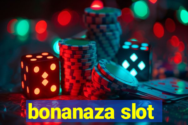 bonanaza slot