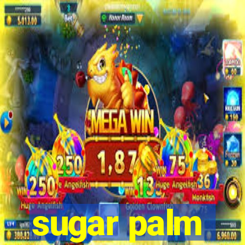 sugar palm