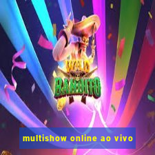 multishow online ao vivo