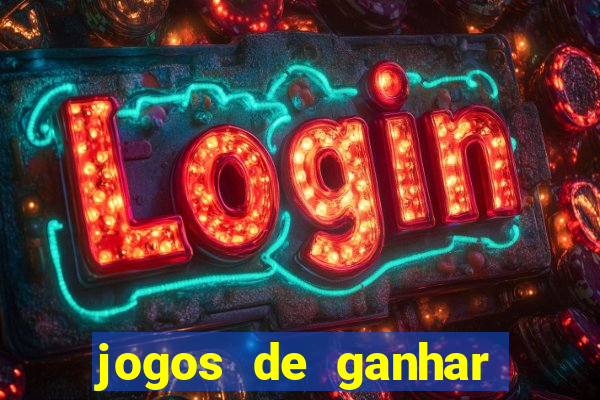 jogos de ganhar dinheiro de verdade