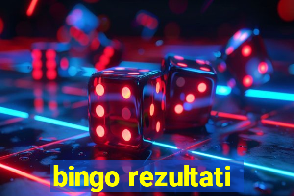 bingo rezultati