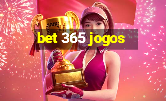 bet 365 jogos