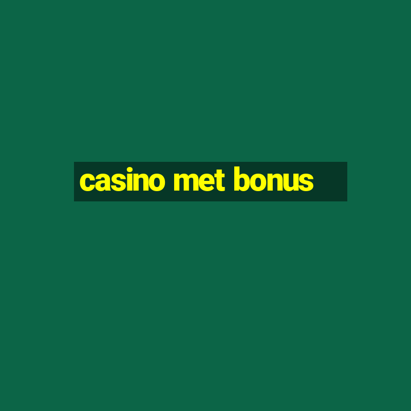 casino met bonus