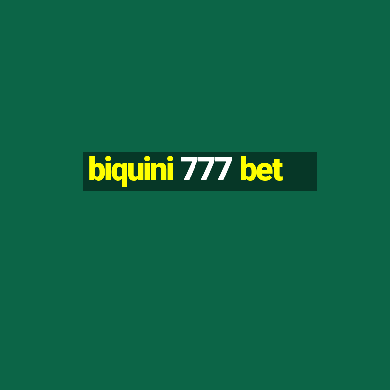 biquini 777 bet