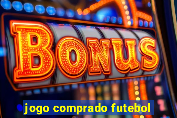 jogo comprado futebol