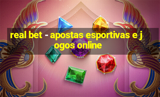 real bet - apostas esportivas e jogos online