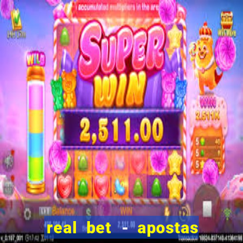 real bet - apostas esportivas e jogos online