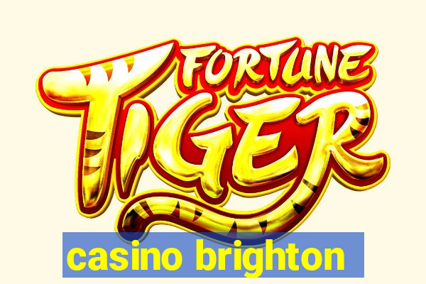 casino brighton