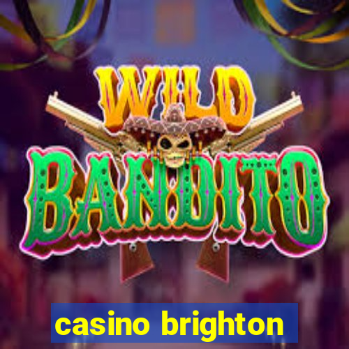 casino brighton