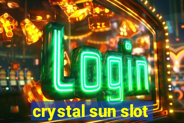 crystal sun slot