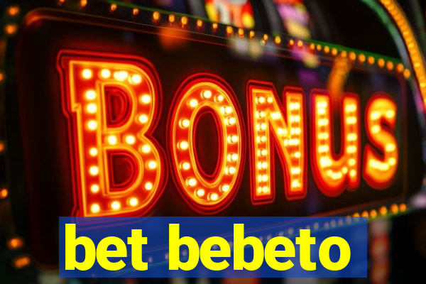 bet bebeto