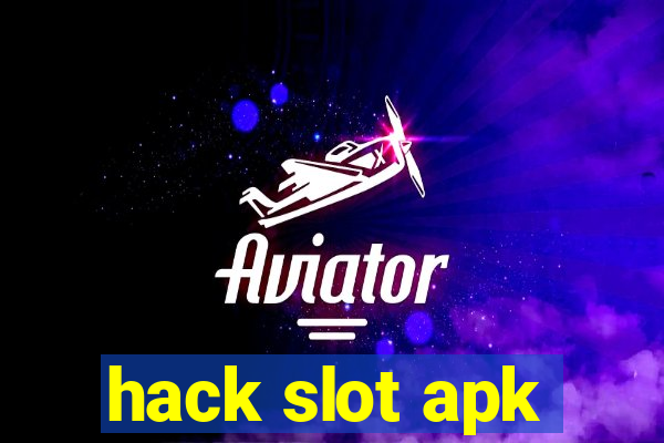 hack slot apk