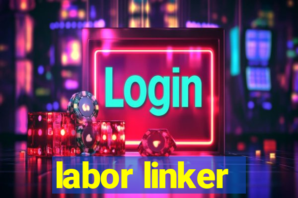 labor linker