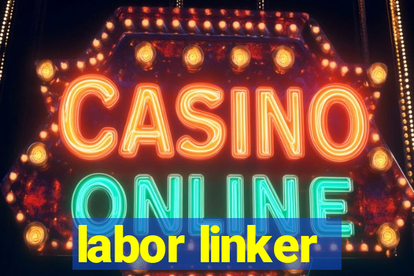 labor linker