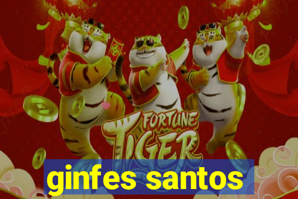 ginfes santos