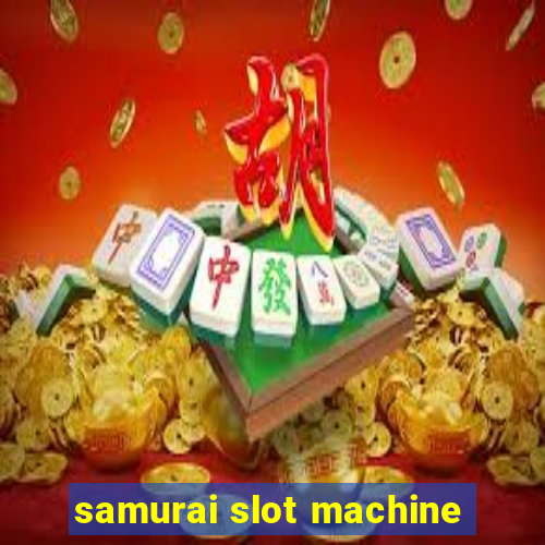 samurai slot machine