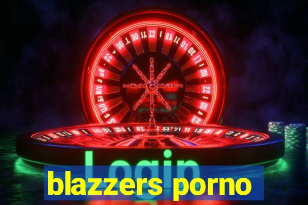 blazzers porno