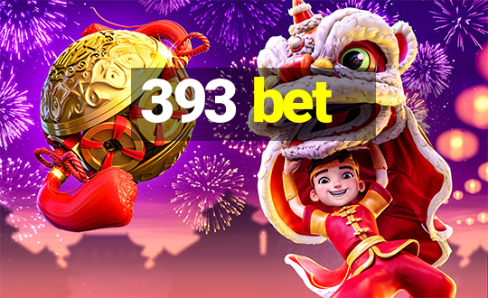 393 bet