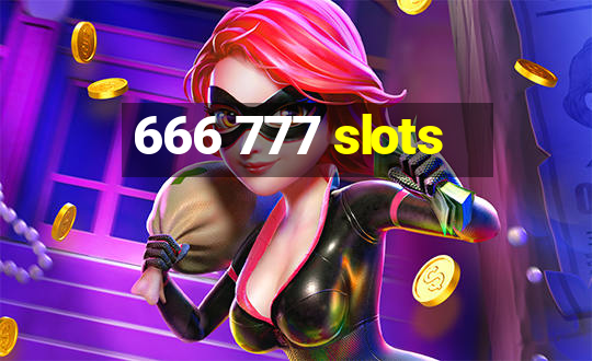 666 777 slots