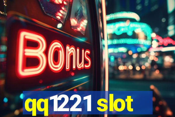 qq1221 slot