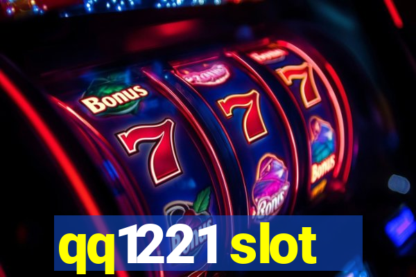 qq1221 slot