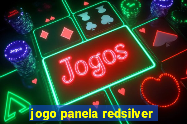 jogo panela redsilver