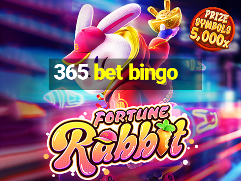 365 bet bingo