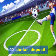 10 dollar deposit casino nz