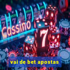 vai de bet apostas