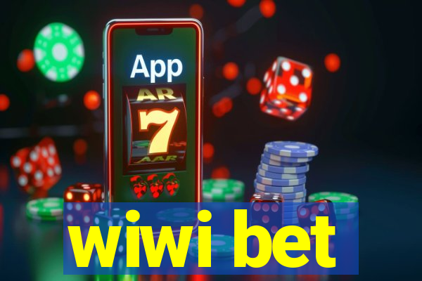 wiwi bet