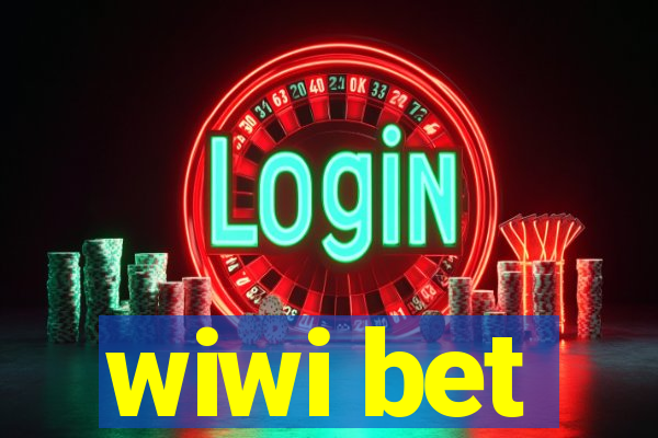 wiwi bet