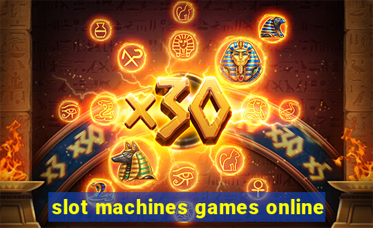 slot machines games online