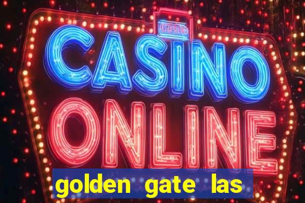 golden gate las vegas casino