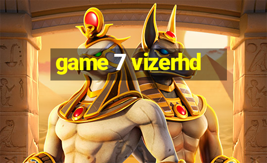 game 7 vizerhd