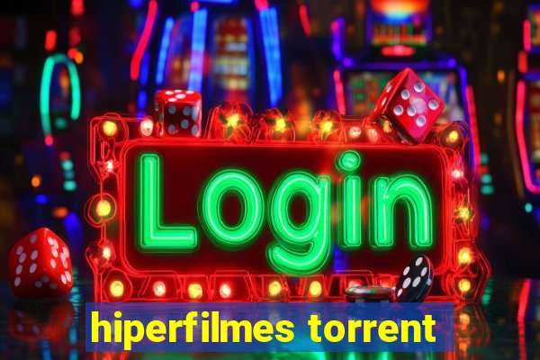 hiperfilmes torrent