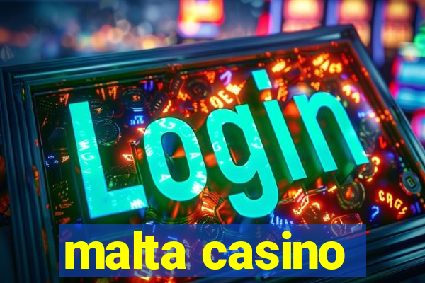 malta casino