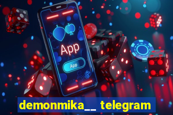 demonmika__ telegram