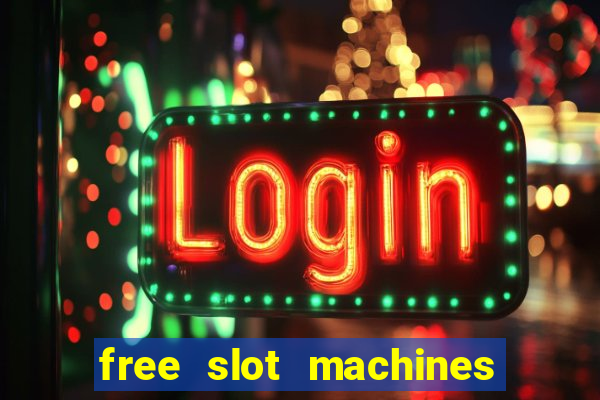 free slot machines to play no downloading