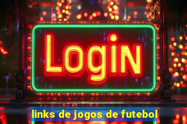 links de jogos de futebol