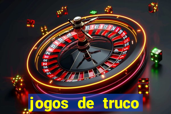 jogos de truco valendo dinheiro