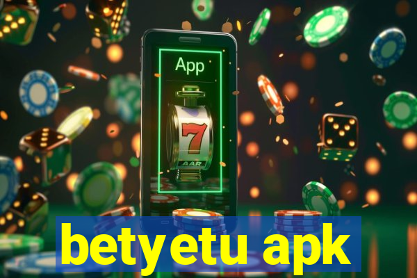 betyetu apk