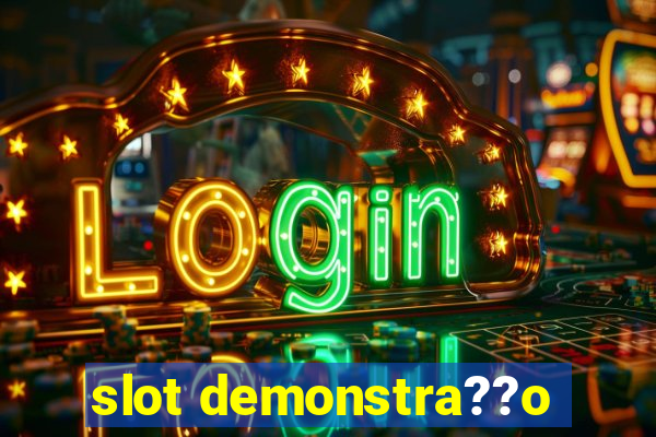 slot demonstra??o