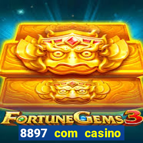 8897 com casino slot games